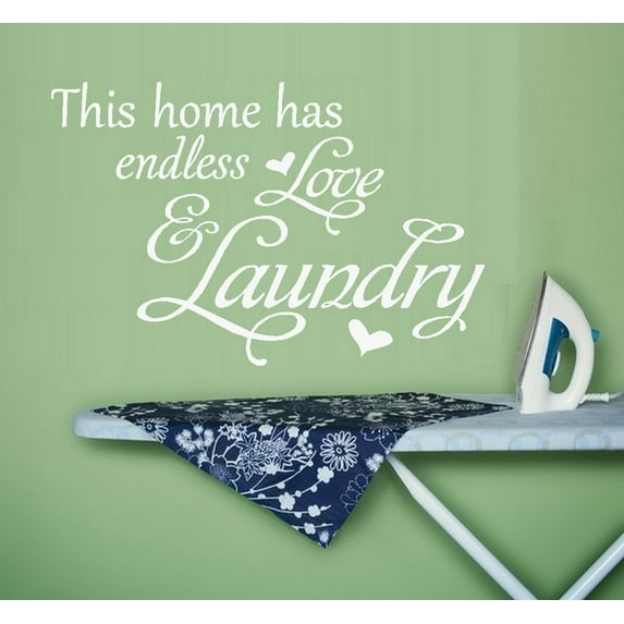 Decal ~ This home has endless Love & Laundry: Wall Decal 19" x 29"
