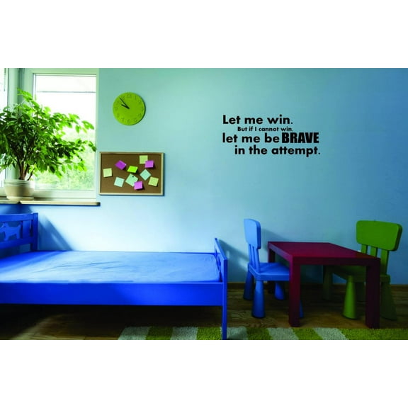 Decal Wall Sticker - Let Me Win But If I Cannot Win, Let Me Be Brave In The Attempt Inspirational Life Quote Home Decor Picture Art 12x30 Inches