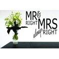 thumbnail image 1 of Decal Wall Sticker : Mr Right & Mrs Always Right Husband Wife Quote 12x18 Inches, 1 of 2