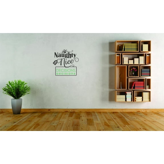 Decal Wall Sticker - Naughty Or Nice Decisions Decisions Christmas Holiday Winter Home Decor Picture Art 18x18 Inches