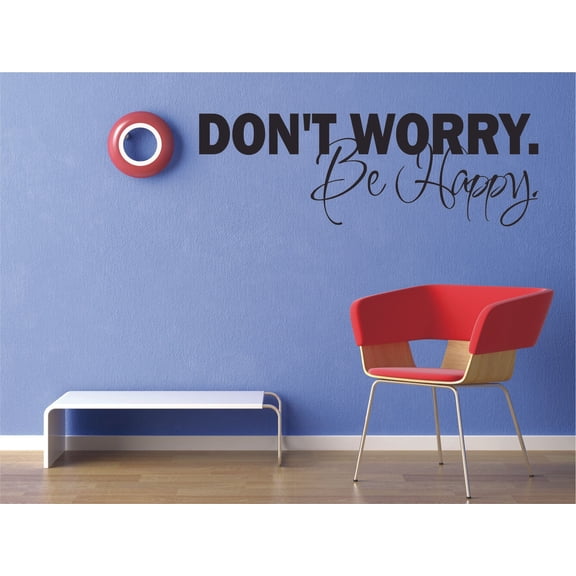 Decal Wall Sticker - ON NOW : Dont Worry Be Happy Text Lettering Quote Bedroom Living Room Home Decor Picture Art Size :8 Inches x 20 Inches