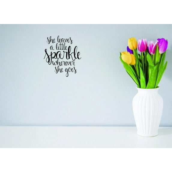 Decal Wall Sticker She Leaves A Little Sparkle Wherever She Goes Text Lettering Inspirational Life Quote Home Decor Picture 12 x 18 Inches