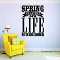 thumbnail image 1 of Decal Wall Sticker : Spring Breathes New Life Into The World Around Us Seasonal Quote 12x18 Inches, 1 of 2