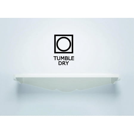 Decal Wall Sticker - Tumble Dry Laundry Sign Housekeeping Cleaning Home Decor Picture Art 10x20 Inches