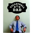 thumbnail image 1 of Decal Wall Sticker : Volleyball Dad Sign 20x40 Inches, 1 of 2