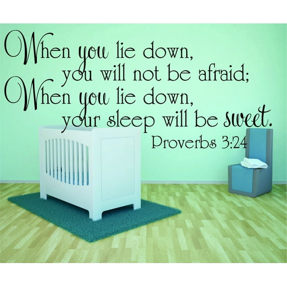 Decal Wall Sticker : When You Lie Down, You Will Not Be Afraid; When You Lie Down, Your Sleep Will Be Sweet. Proverbs 3;24 Bible Quote 12x18"