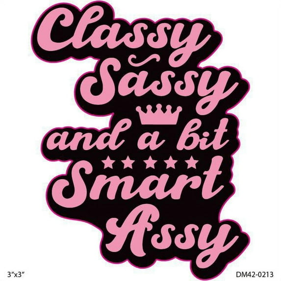 DecalMania DM420213 Decal 3In Sassy Classy 2Pk