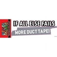 thumbnail image 1 of DecalMania Decal 8-Inch More Duct Tape DM110898 Vinyl Bumper Sticker Truck Decals Car Sticker, 1 of 1
