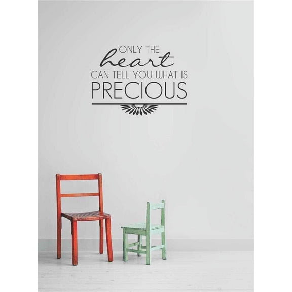 Decals & Stickers : Only The Heart Can Tell You What Is Precious Inspirational Life Love Quote 15x30