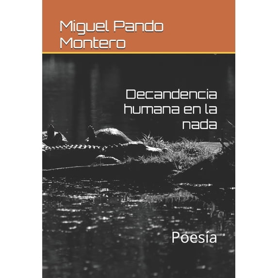 Decandencia humana en la nada: PoesÃa, (Paperback)