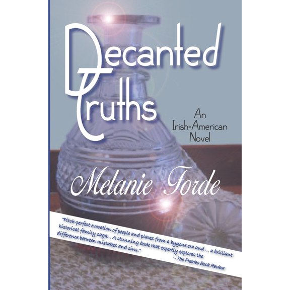 Decanted Truths: An Irish-American Novel (Paperback)