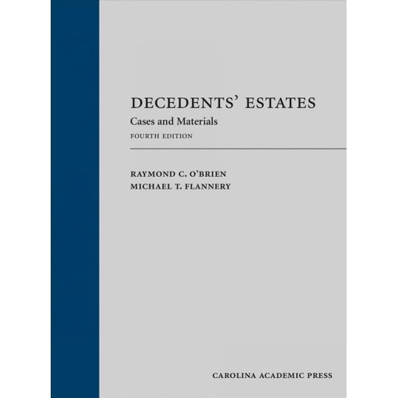Decedents' Estates : Cases and Materials