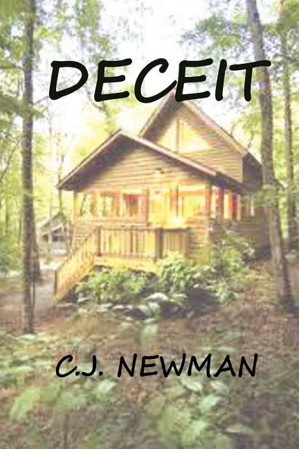 Deceit : A Story of Lies, Betrayal, Danger and Love