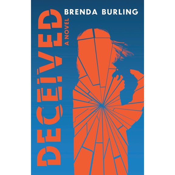 Deceived: A Gripping Psychological Drama for Fans of Emotional Suspense, (Paperback)