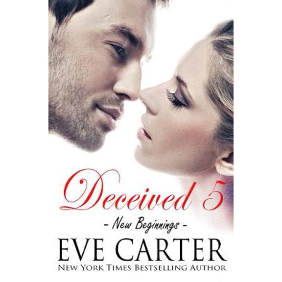 Deceived 5 - New Beginnings