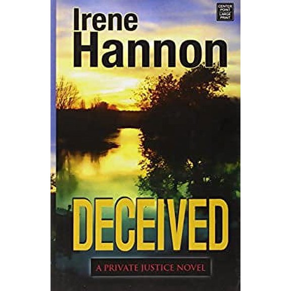 Pre-Owned Deceived (Private Justice Book #3) : A Novel 9781628993387