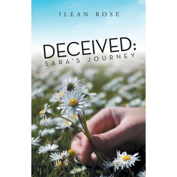 Deceived: Sara's Journey, (Paperback)