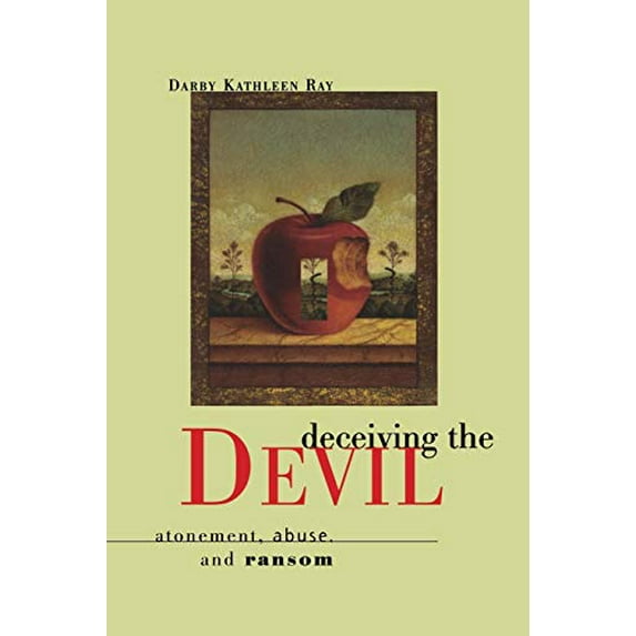 Pre-Owned Deceiving the Devil: Atonement, Abuse, and Ransom (Paperback) 0829812539 9780829812534