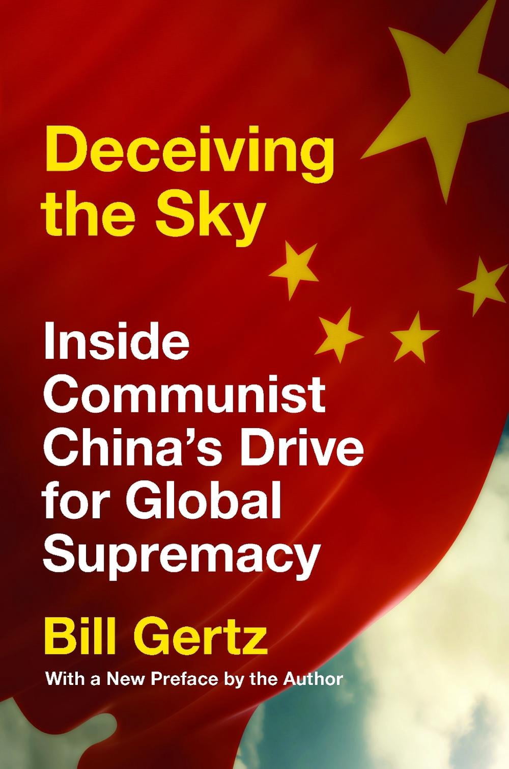 Deceiving the Sky: Inside Communist China's Drive for Global Supremacy (Paperback)