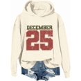 thumbnail image 1 of December 25 Sweatshirt & Hoodie, December 25 Shirt, Retro Christmas Shirts Women Man, 1 of 7