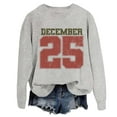 thumbnail image 1 of December 25 Sweatshirt Vintage Christmas Sweatshirt Color: Grey Size: L, 1 of 2