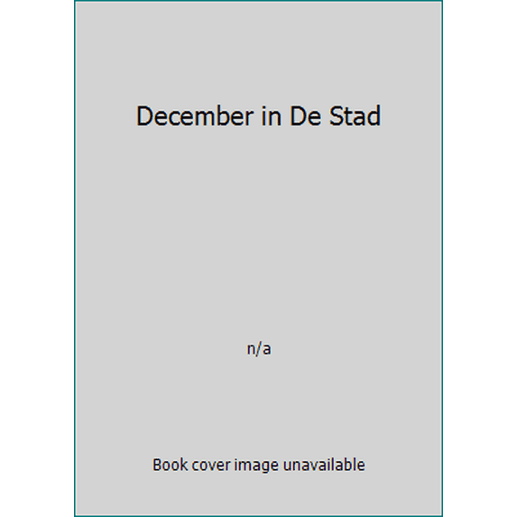 Pre-Owned December in De Stad (Hardcover) 906207460X 9789062074600