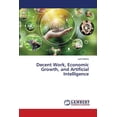 thumbnail image 1 of Decent Work, Economic Growth, and Artificial Intelligence, (Paperback), 1 of 1