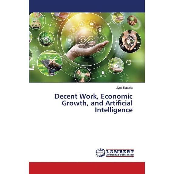 Decent Work, Economic Growth, and Artificial Intelligence, (Paperback)
