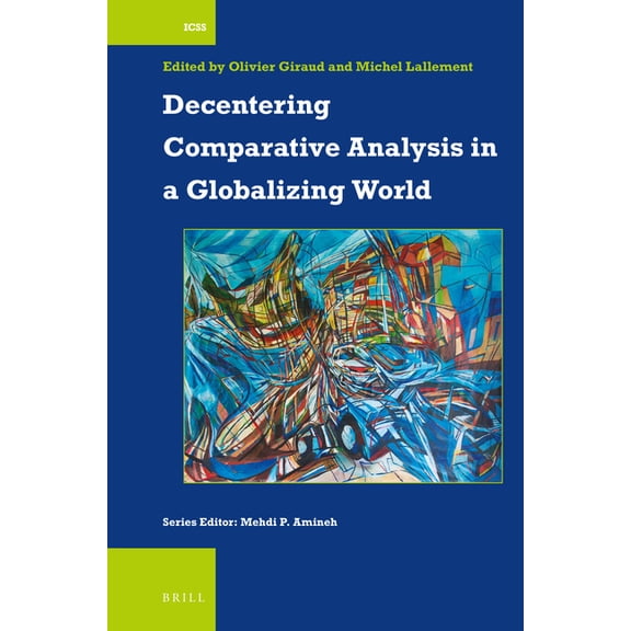 Decentering Comparative Analysis in a Globalizing World, (Hardcover)