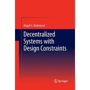 Decentralized Systems with Design Constraints, Paperback