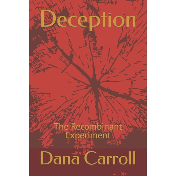 Deception: Deception: The Recombinant Experiment (Paperback)