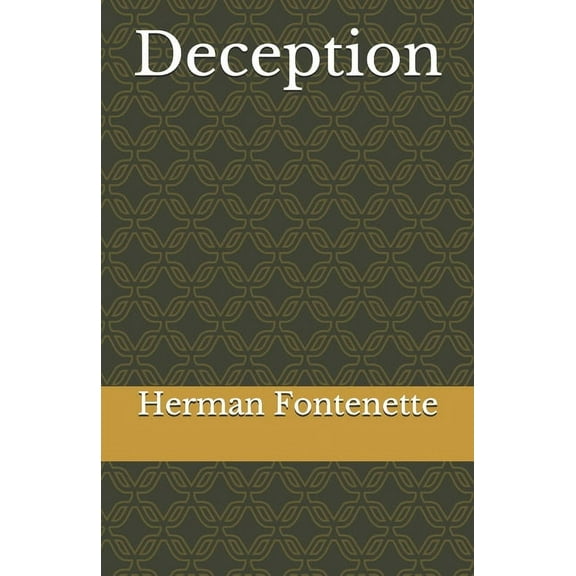 Deception Paperback 1694790584 9781694790583 Herman Roynell Fontenette