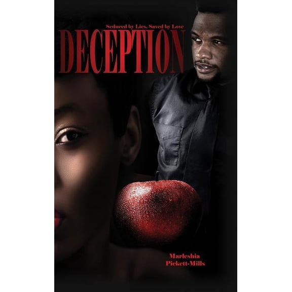 Deception: Seduced by Lies, Saved by Love (Hardcover)