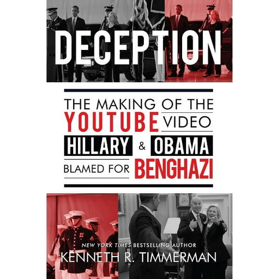 Deception : The Making of the YouTube Video Hillary and Obama Blamed for Benghazi (Paperback)