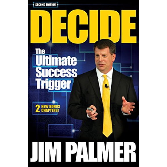 Pre-Owned DECIDE - the Ultimate Success Trigger (Paperback) 9780692396681