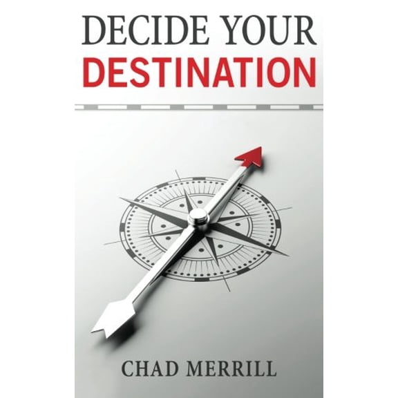 Pre-Owned Decide Your Destination Paperback