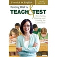 thumbnail image 1 of Pre-Owned Deciding What to Teach & Test: Developing, Aligning, and Leading the Curriculum (Paperback) 1412960134 9781412960137, 1 of 1