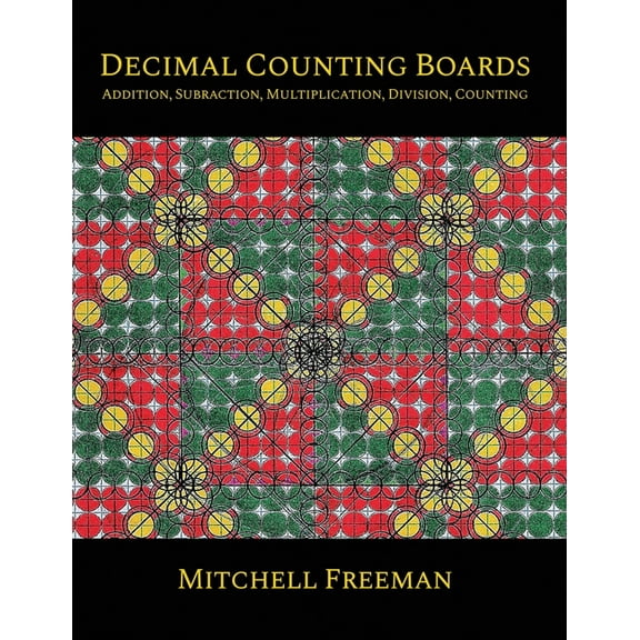 Decimal Counting Boards: (Addition, Subtraction, Multiplication, Division, Counting) (Paperback)