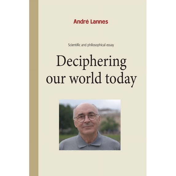 Deciphering our world today (Paperback)