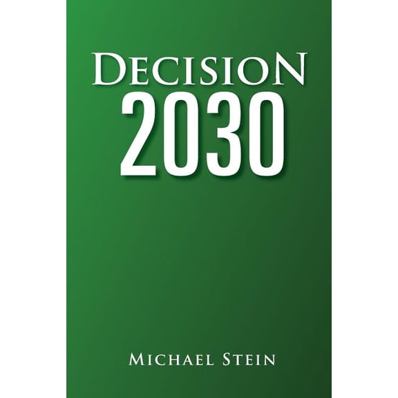Decision 2030 (Paperback)