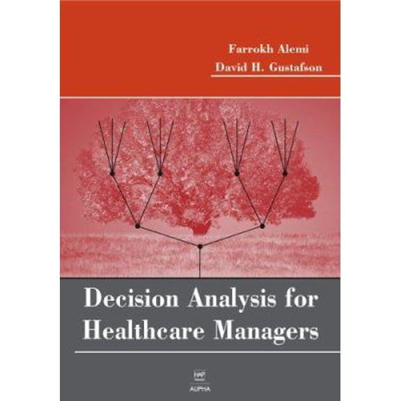 Pre-Owned Decision Analysis for Healthcare Managers (Hardcover) 1567932568 9781567932560