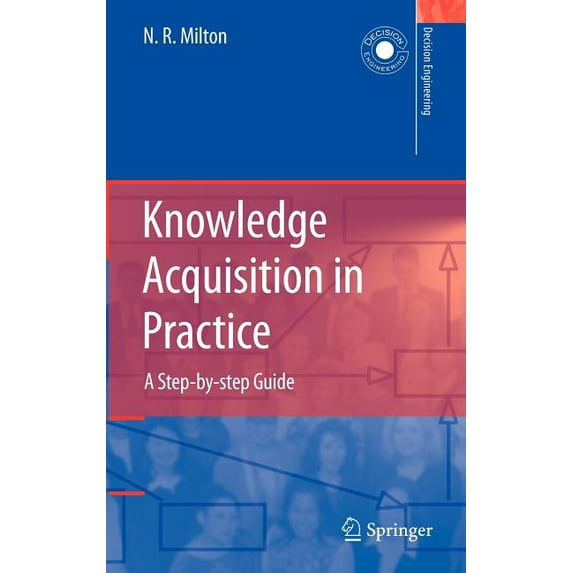 Decision Engineering Knowledge Acquisition in Practice: A Step-By-Step Guide, (Hardcover)
