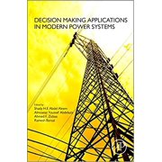 Decision Making Applications in Modern Power Systems, Paperback