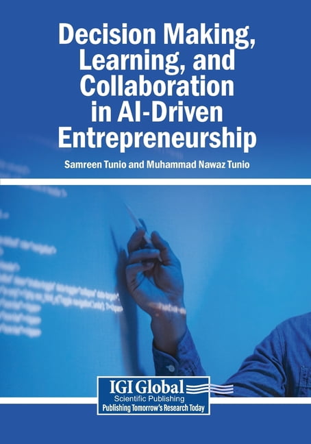 Decision Making, Learning, and Collaboration in AI-Driven Entrepreneurship, (Paperback)