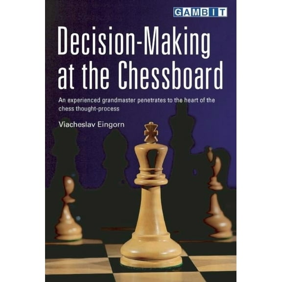 Decision-Making at the Chessboard