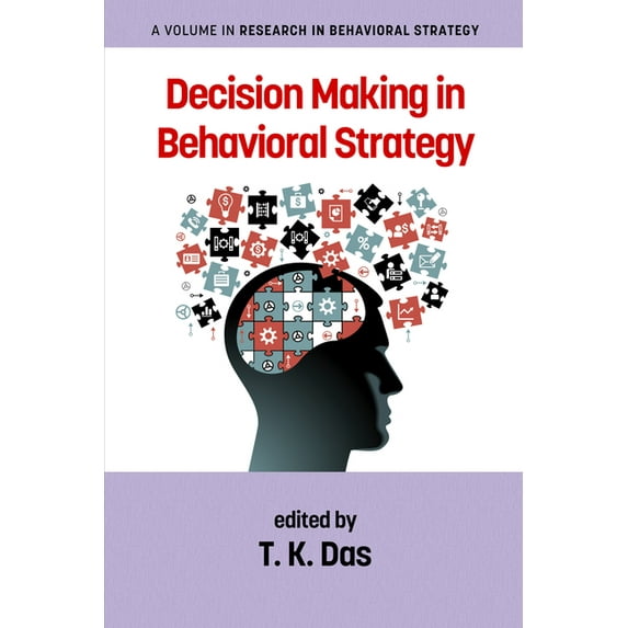 Research in Behavioral Strategy Decision Making in Behavioral Strategy, (Paperback)