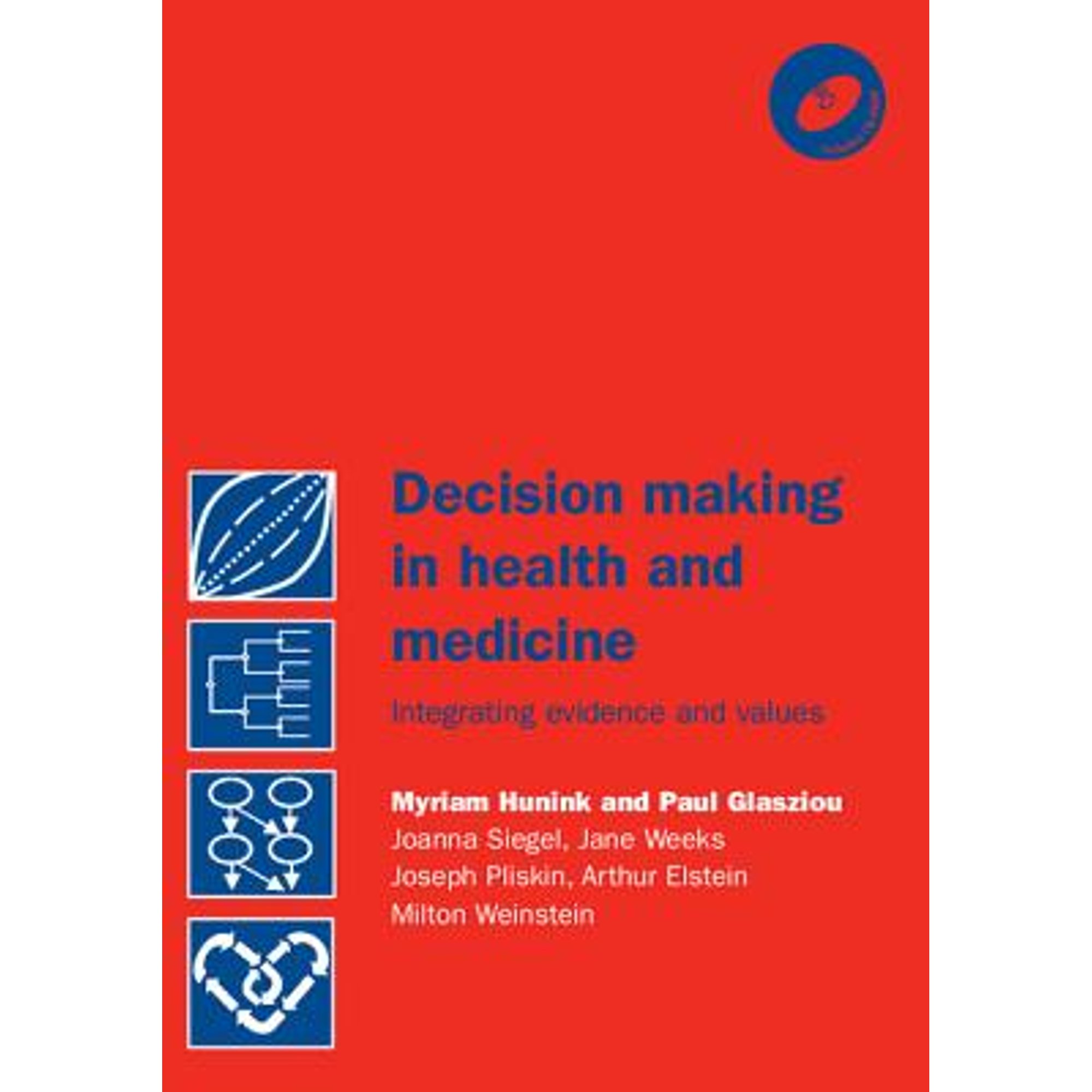 Pre-Owned Decision Making in Health and Medicine: Integrating Evidence ...