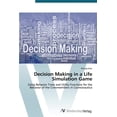 thumbnail image 1 of Decision Making in a Life Simulation Game (Paperback), 1 of 1