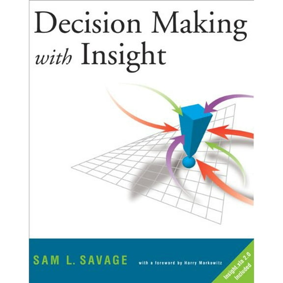 Pre-Owned Decision Making with Insight (with Insight.Xla 2.0 ) [With CDROM] (Paperback) 0534386393 9780534386399