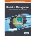 thumbnail image 1 of Decision Management: Concepts, Methodologies, Tools, and Applications, VOL 3, (Hardcover), 1 of 1